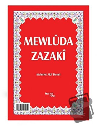 Mewluda Zazaki - Mehmet Akif Demir - Banga Heq Yayınları - Fiyatı - Yo