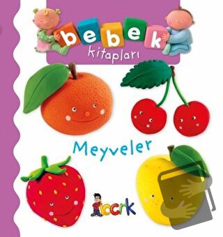 Meyveler - Bebek Kitapları (Ciltli) - Emilie Beaumont - Bıcırık Yayınl