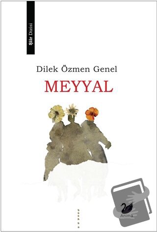 Meyyal - Dilek Özmen Genel - Anima Yayınları - Fiyatı - Yorumları - Sa