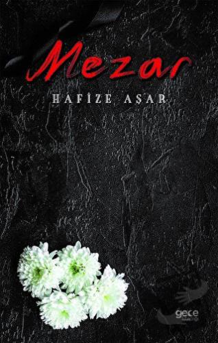 Mezar - Hafize Aşar - Gece Kitaplığı - Fiyatı - Yorumları - Satın Al