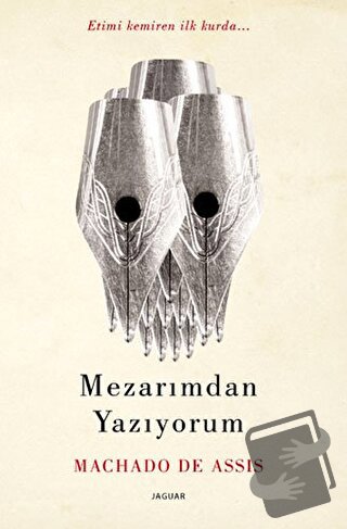 Mezarımdan Yazıyorum - Machado De Assis - Jaguar Kitap - Fiyatı - Yoru