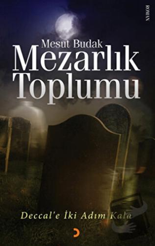 Mezarlık Toplumu - Mesut Budak - Cinius Yayınları - Fiyatı - Yorumları