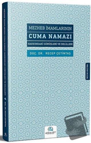 Mezheb İmamlarının Cuma Namazı Hakkındaki Görüşleri ve Delilleri - Rec