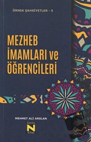 Mezhep İmamları ve Öğrencileri - Mehmet Ali Arslan - Zavira Kitap - Fi