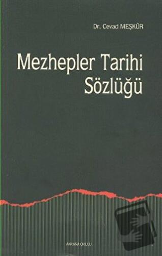 Mezhepler Tarihi Sözlüğü - Cevad Meşkür - Ankara Okulu Yayınları - Fiy