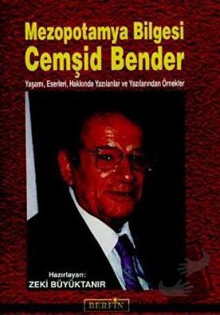 Mezopotamya Bilgesi Cemşid Bender - Kolektif - Berfin Yayınları - Fiya