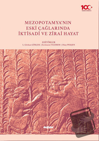 Mezopotamya’nın Eski Çağlarında İktisadi ve Zirai Hayat - Gürkan Gökçe