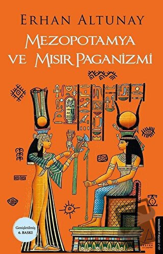 Mezopotamya ve Mısır Paganizmi - Erhan Altunay - Destek Yayınları - Fi