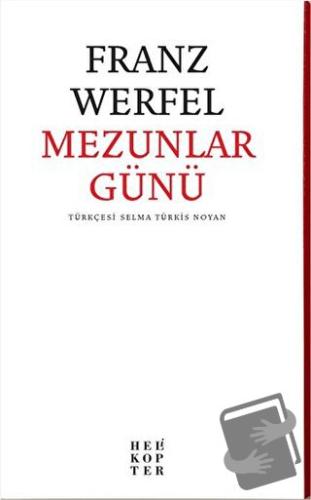 Mezunlar Günü - Franz Werfel - Helikopter Yayınları - Fiyatı - Yorumla