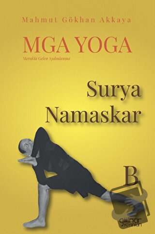 MGA Yoga Surya Namaskar B - Mahmut Gökhan Akkaya - Gülnar Yayınları - 