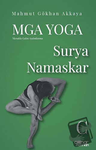 MGA Yoga Surya Namaskar C - Mahmut Gökhan Akkaya - Gülnar Yayınları - 