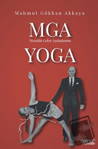 MGA Yoga - Mahmut Gökhan Akkaya - Gülnar Yayınları - Fiyatı - Yorumlar