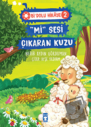 "Mi" Sesi Çıkaran Kuzu - Bi Dolu Hikaye 2 - Nehir Aydın Gökduman - Tim