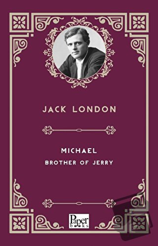 Michael - Brother of Jerry - Jack London - Paper Books - Fiyatı - Yoru