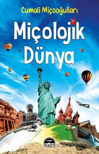 Miçolojik Dünya - Cumali Miçooğulları - Martı Yayınları - Fiyatı - Yor