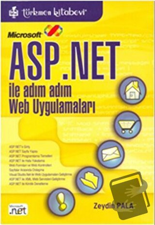 Microsoft Asp.Net ile Adım Adım Web Uygulamaları - Zeydin Pala - Türkm