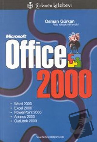 Microsoft Office 2000 - Osman Gürkan - Türkmen Kitabevi - Fiyatı - Yor