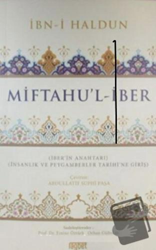 Miftahu’l-İber - İnsanlık ve Peygamberler Tarihine Giriş - İbni Haldun