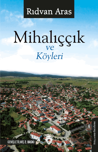 Mihalıççık ve Köyleri - Rıdvan Aras - Dorlion Yayınları - Fiyatı - Yor