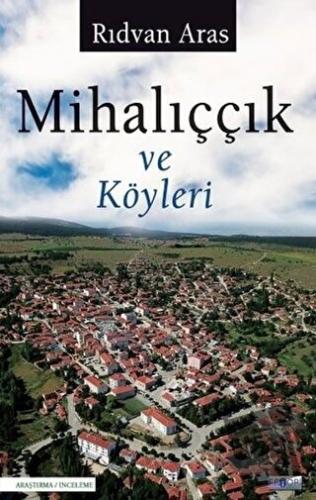 Mihalıççık ve Köyleri - Rıdvan Aras - Favori Yayınları - Fiyatı - Yoru