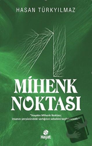 Mihenk Noktası - Hasan Türkyılmaz - Hayat Yayınları - Fiyatı - Yorumla