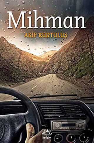 Mihman - Akif Kurtuluş - İletişim Yayınevi - Fiyatı - Yorumları - Satı