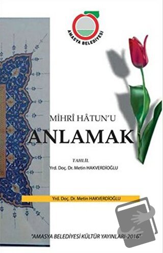 Mihri Hatun'u Anlamak - Metin Hakverdioğlu - Gece Kitaplığı - Fiyatı -