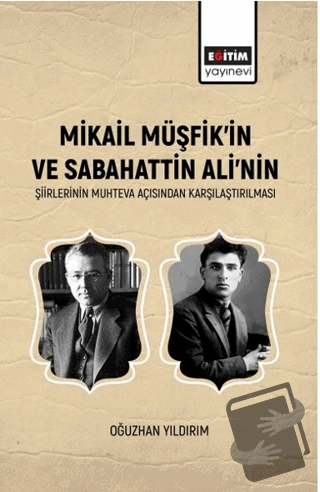 Mikail Müşfik’in Ve Sabahattin Ali’nin Şiirlerinin Muhteva Açısından K