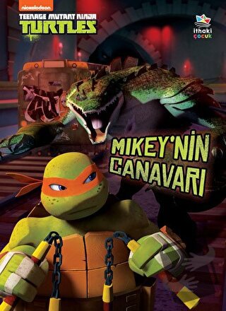 Mikey’nin Canavarı - Genç Mutant Ninja Kaplumbağalar (Ciltli) - Hollis