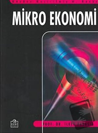 Mikro Ekonomi - İlker Parasız - Ezgi Kitabevi Yayınları - Fiyatı - Yor