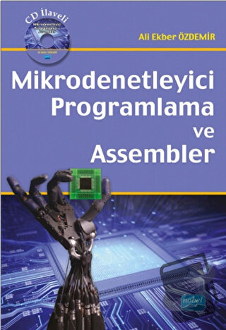 Mikrodenetleyici Programlama ve Assembler (CD'li) - Ali Ekber Özdemir 