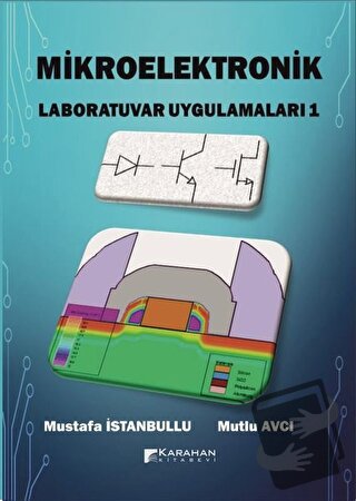 Mikroelektronik Laboratuvar Uygulamaları - 1 - Mustafa İstanbullu - Ka