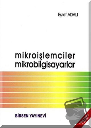 Mikroişlemciler Mikrobilgisayarlar - Eşref Adalı - Birsen Yayınevi - F