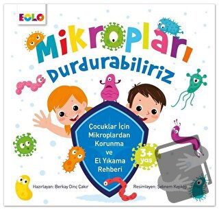 Mikropları Durdurabiliriz - Berkay Dinç Çakır - Eolo Yayıncılık - Fiya