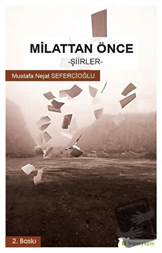 Milattan Önce - Mustafa Nejat Sepetçioğlu - Hiperlink Yayınları - Fiya