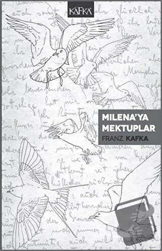 Milena’ya Mektuplar - Franz Kafka - Kafka Kitap - Fiyatı - Yorumları -