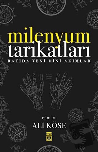 Milenyum Tarikatları - Ali Köse - Timaş Yayınları - Fiyatı - Yorumları