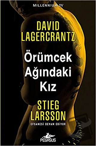 Millennium 4: Örümcek Ağındaki Kız - Stieg Larsson - Pegasus Yayınları