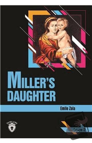 Miller´s Daughter Stage 2 (İngilizce Hikaye) - Emile Zola - Dorlion Ya