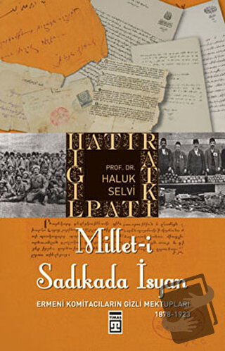 Millet-i Sadıkada İsyan - Haluk Selvi - Timaş Yayınları - Fiyatı - Yor