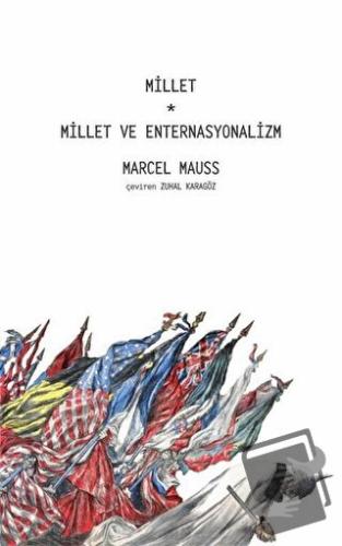 Millet - Millet ve Enternasyonalizm - Marcel Mauss - Pinhan Yayıncılık