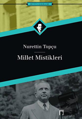 Millet Mistikleri - Nurettin Topçu - Dergah Yayınları - Fiyatı - Yorum