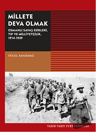 Millete Deva Olmak - Yücel Yanıkdağ - Tarih Vakfı Yurt Yayınları - Fiy