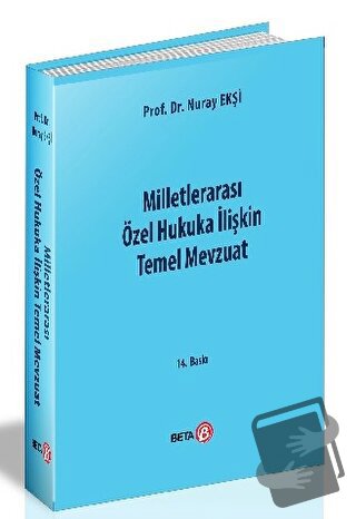 Milletlerarası Özel Hukuka İlişkin Temel Mevzuat (Ciltli) - Nuray Ekşi