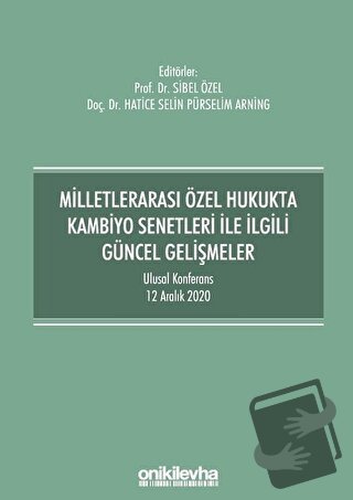 Milletlerarası Özel Hukukta Kambiyo Senetleri İle İlgili Güncel Gelişm