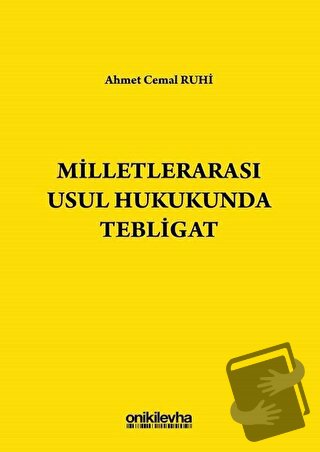 Milletlerarası Usul Hukukunda Tebligat - Ahmet Cemal Ruhi - On İki Lev