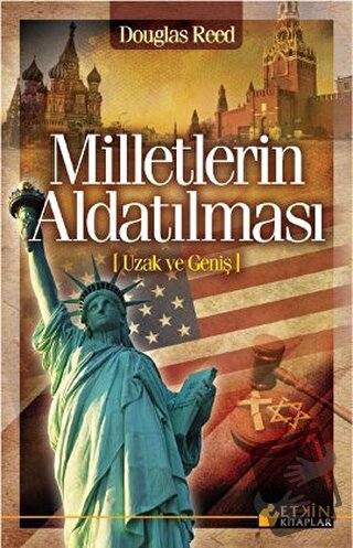 Milletlerin Aldatılması - Douglas Reed - Etkin Kitaplar - Fiyatı - Yor