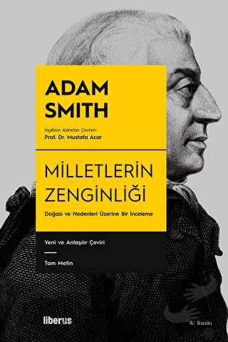 Milletlerin Zenginliği - Adam Smith - Liberus Yayınları - Fiyatı - Yor