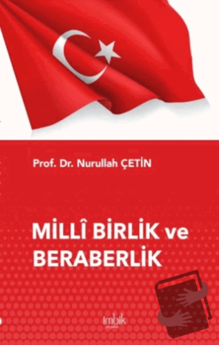 Milli Birlik ve Beraberlik - Nurullah Çetin - İmbik Yayınları - Fiyatı