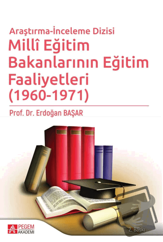 Milli Eğitim Bakanlarının Eğitim Faaliyetleri (1960 - 1971) - Erdoğan 